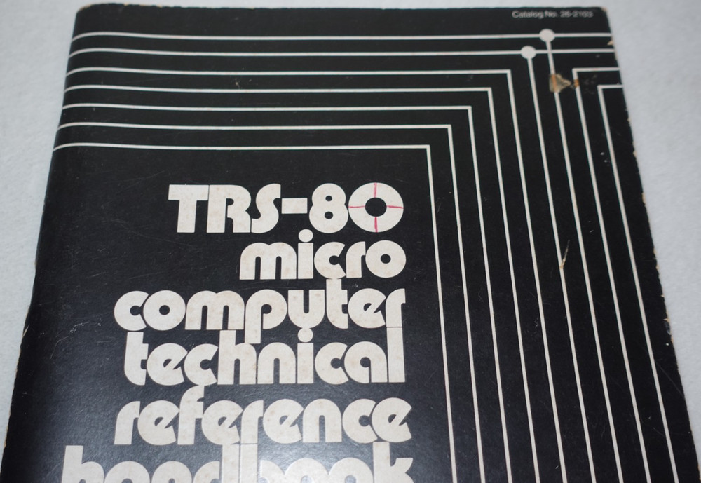Radio Shack TRS-80 Micro Computer Technical Reference Handbook 1978 Publication