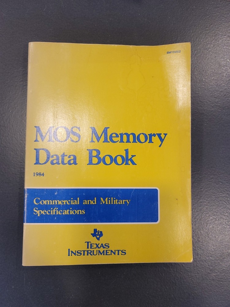 Electronics Manual Texas Instruments MOS Memory Data Book 1984