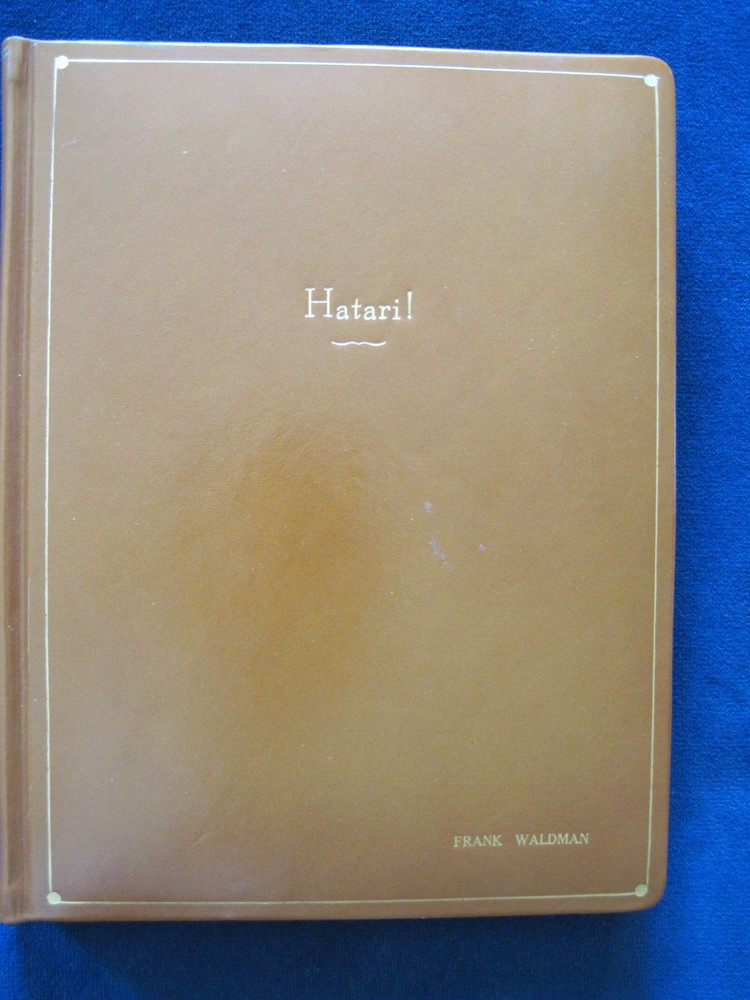 ORIGINAL SCRIPT - HATARI! by FRANK & TOM WALDMAN - JOHN WAYNE FILM