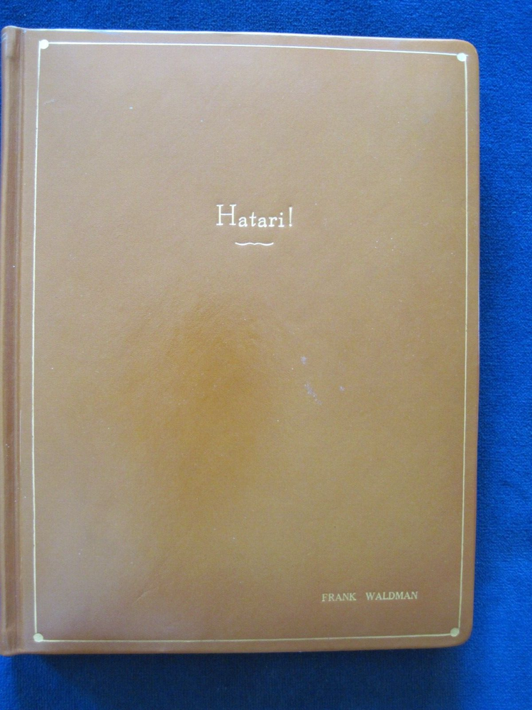ORIGINAL SCRIPT - HATARI! by FRANK & TOM WALDMAN - JOHN WAYNE FILM