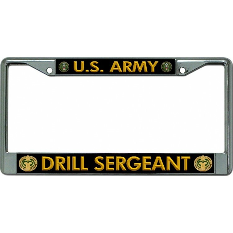 army drill sergeant in gold seal logo chrome license plate frame usa made