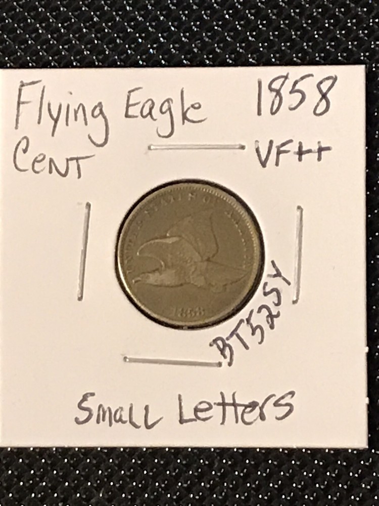 1858 Flying Eagle Cent (Small Letters)  VF++