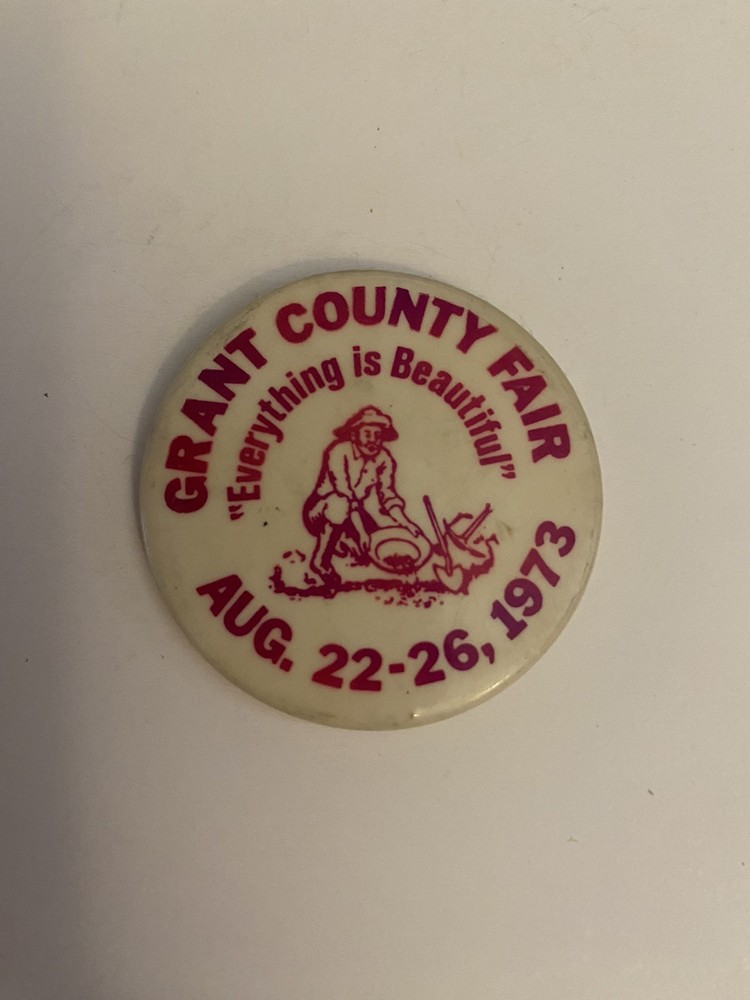 Everything Is Beautiful 1973 Grant County Fair Pin Back Button P72