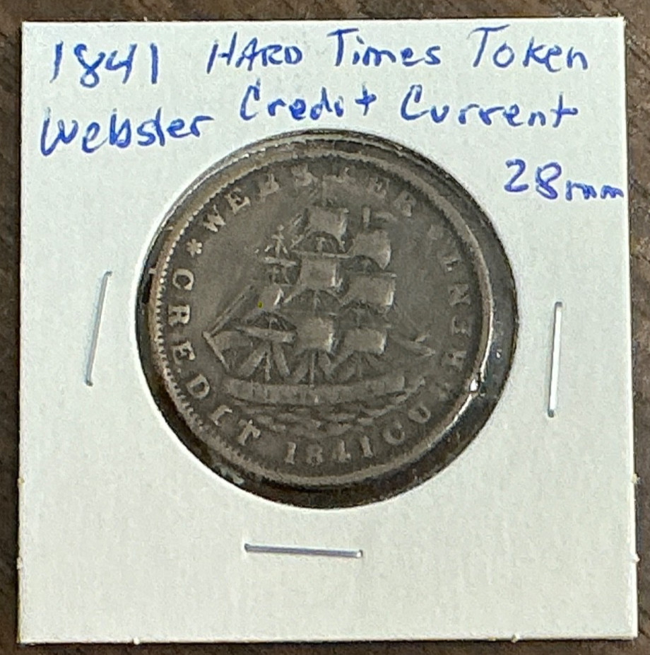 1841 WEBSTER CREDIT CURRENT Hard times Token 28mm
