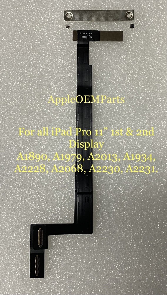 100% Apple Original 🍏 Display Flex Cable Apple iPad Pro 11” 1st, 2nd, 3rd, 4th
