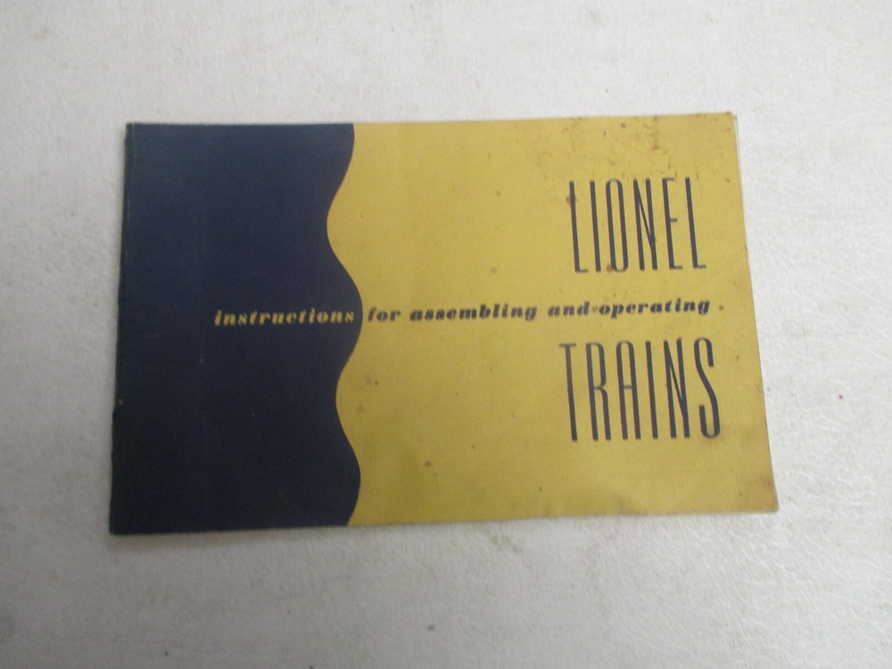 "Lionel Trains instructions for assembling & operating"  Booklet from 1952.