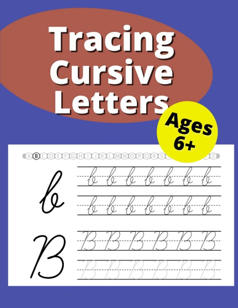 Tracing Cursive Letters: Cursive Handwriting Workbook for kids, Handwriting p...