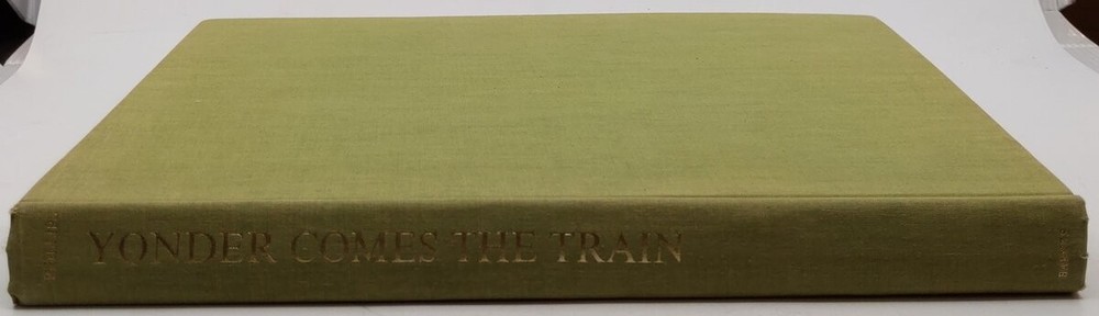Yonder Comes The Train Hardcover Book By Lance Phillips