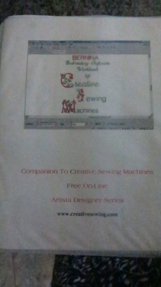 Workbook by Creative Sewing Sue Shrader Bernina Embroidery Software Version 3?