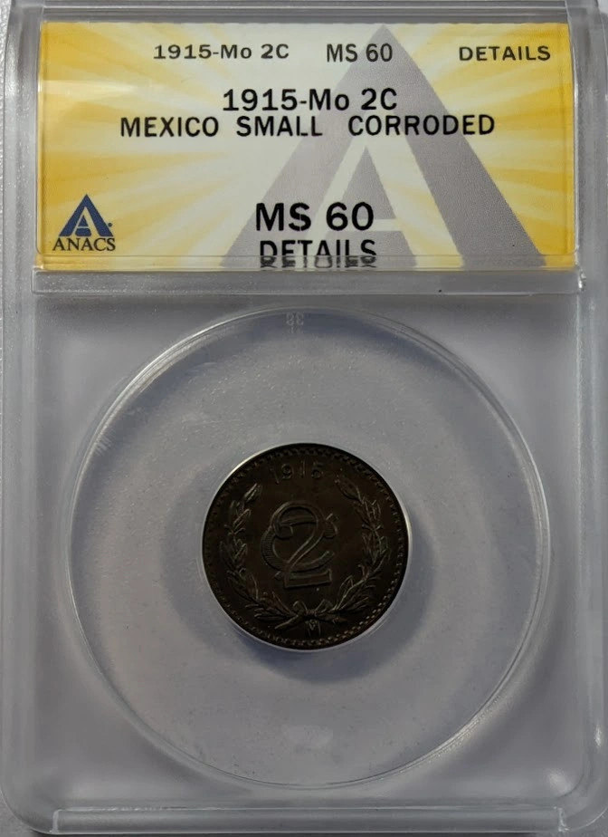 1915 Mo MEXICO Bronze 2 CENTAVOS ANACS MS-60
