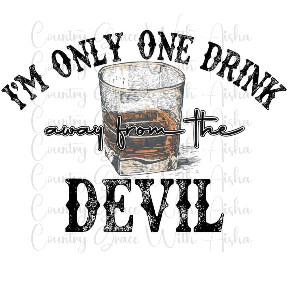 Sublimation Print One Drink Ready to Press Heat Transfer