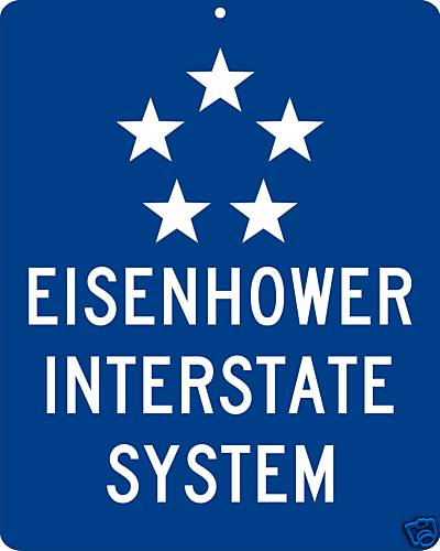 Eisenhower Interstate System Highway metal sign