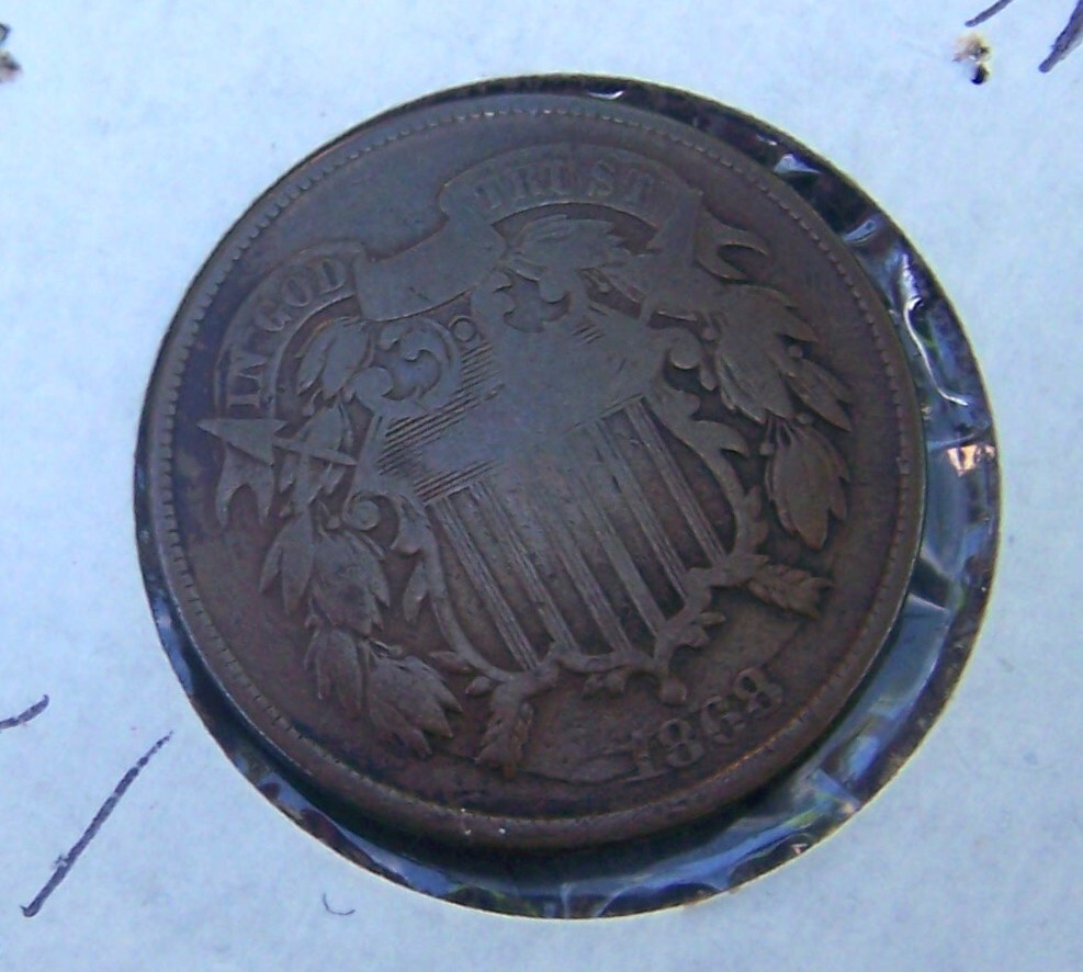 1868 TWO CENT COIN WITH ERROR (LARGE DIE CRACK @ DATE ) VERY NICE CONDITION