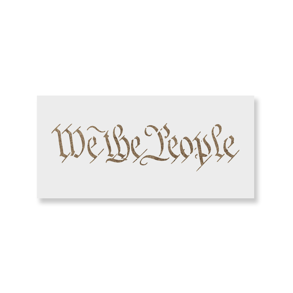 We The People Stencil - Durable & Reusable Mylar Stencils