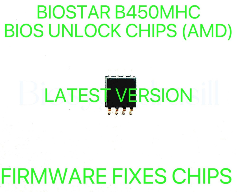 BIOSTAR B450MHC, NO PASSWORD FIRMWARE FIXES BIOS CHIP LATEST VERSION (AMD)