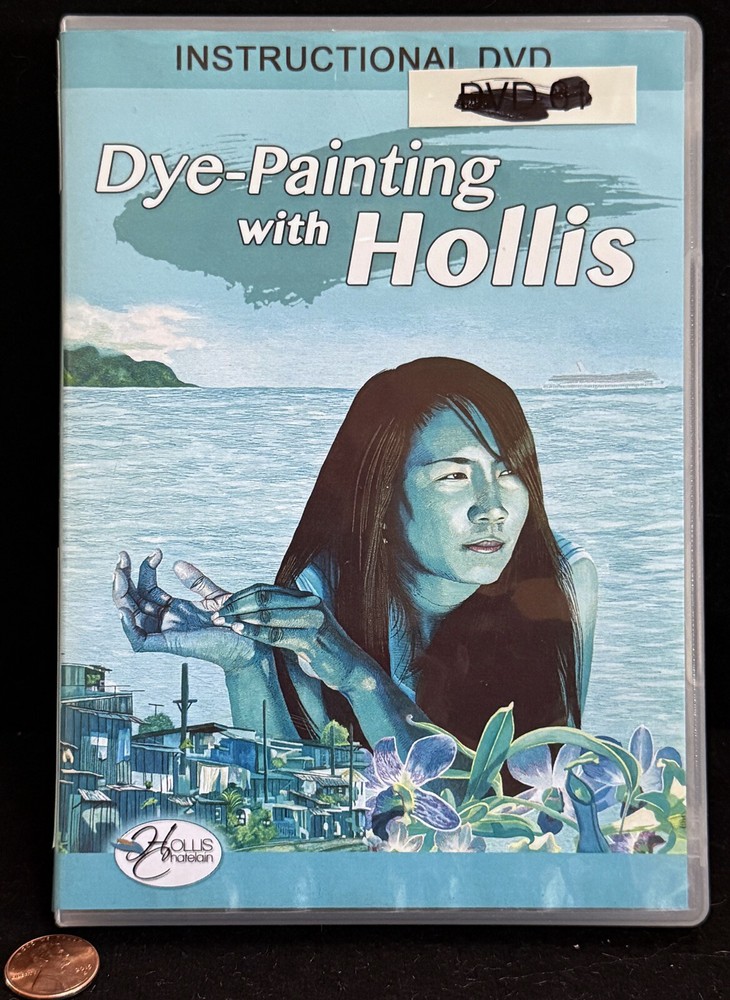 Learn To Dye-Paint with HOLLIS CHATELAIN - DVD