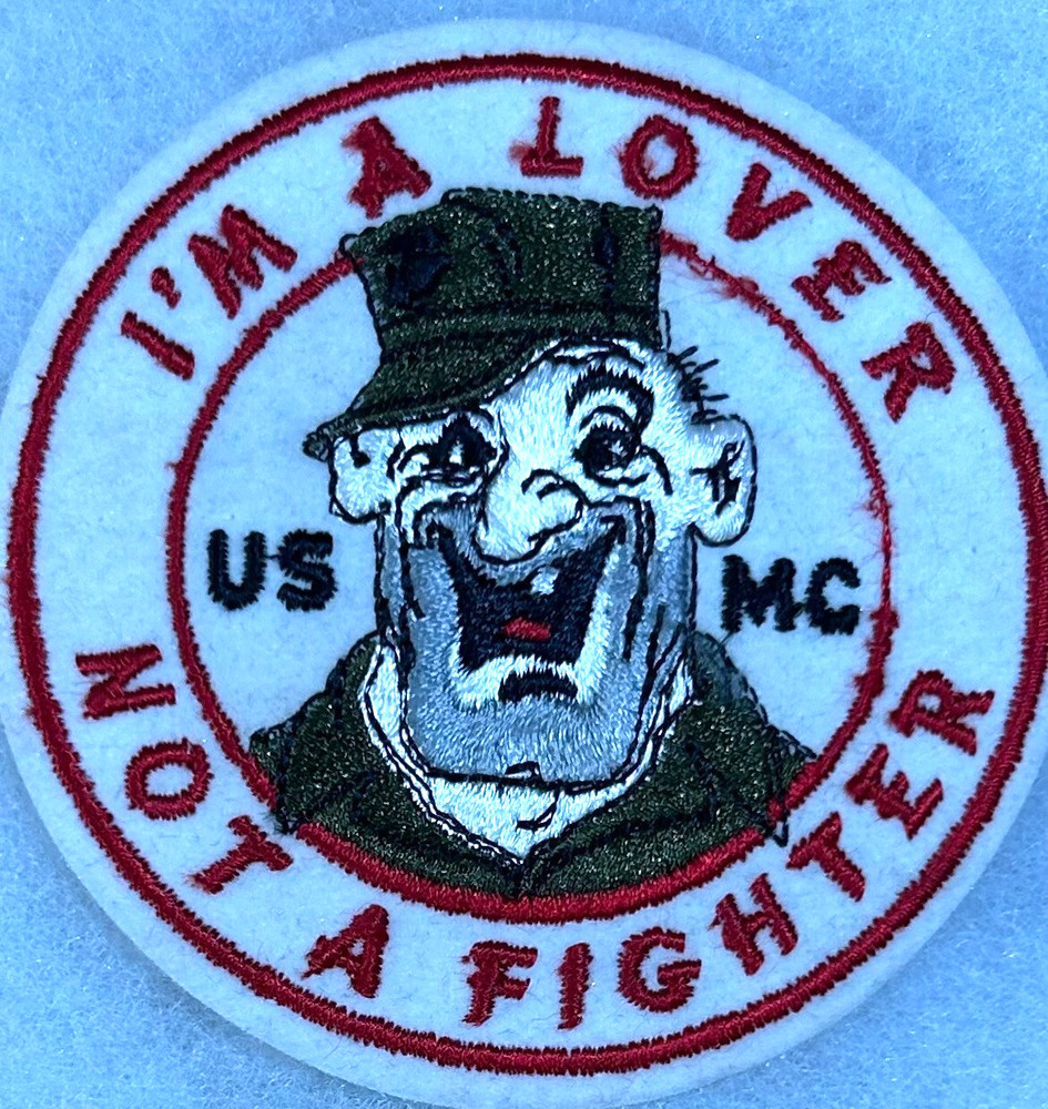 USMC "I'm a lover Not A Fighter" Patch