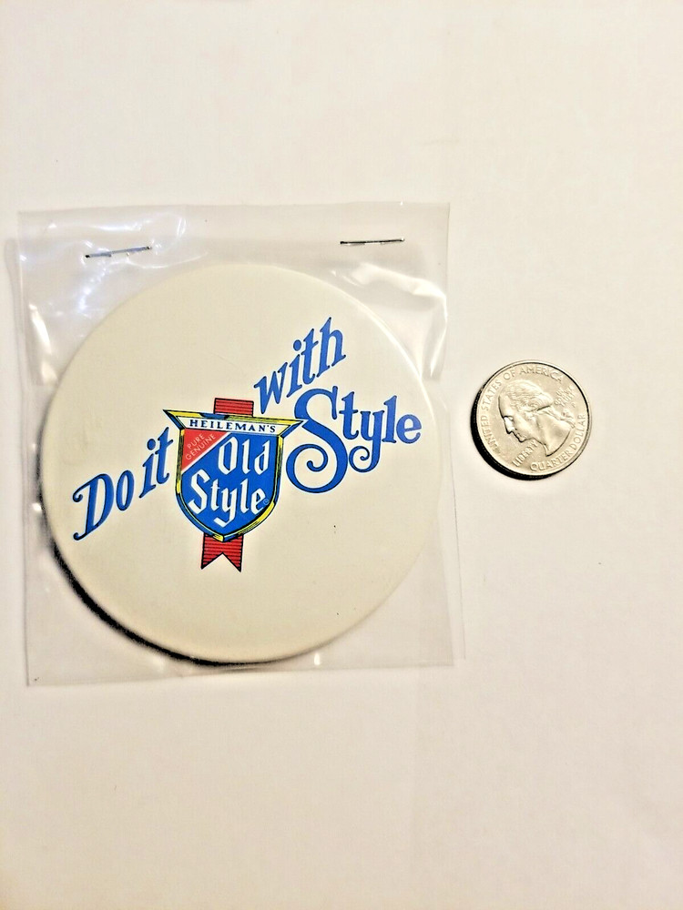 Old Style “Do It With Style” 2.25” Button VINTAGE BEER