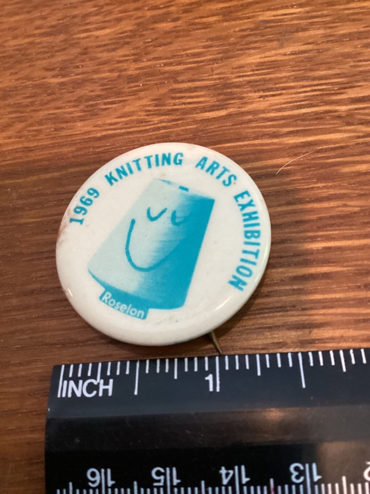 ROSELON 1969 KNITTING ARTS EXHIBITION    BUTTON/PINBACK