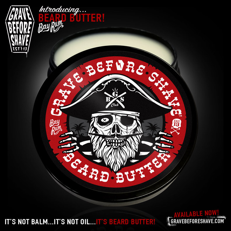 Grave Before Shave Beard Butter (Bay Rum Blend)