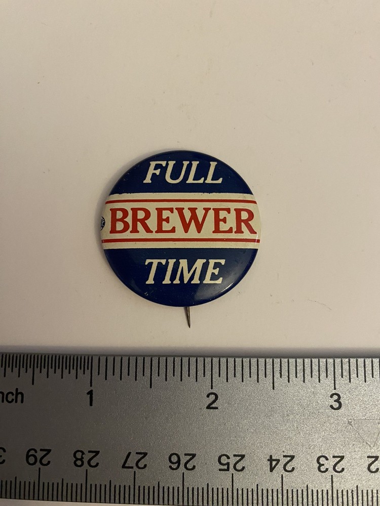 Full Brewer Time Pin Back Button P96