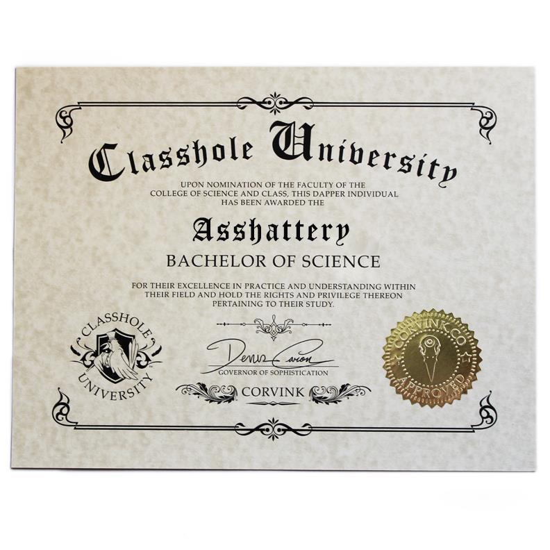 CLASSHOLE DIPLOMA - ASSHATTERY HUMOR NOVELTY