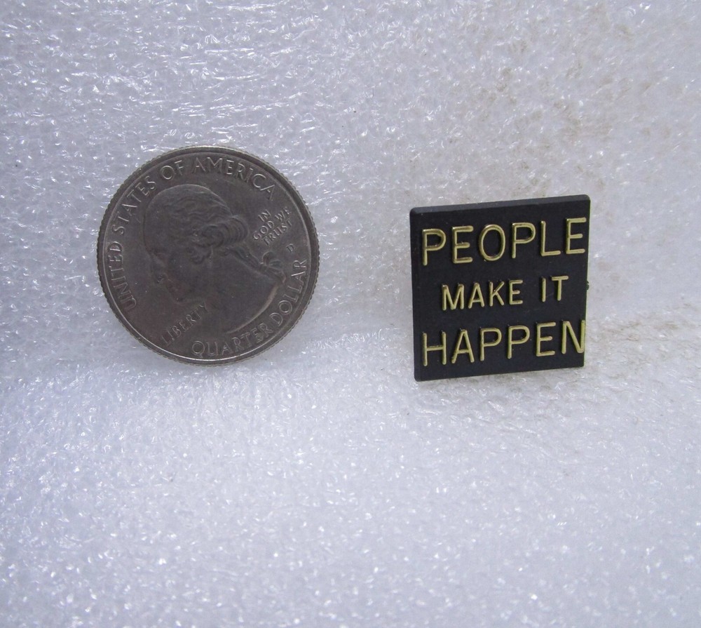 People Make It Happen Plastic Pin
