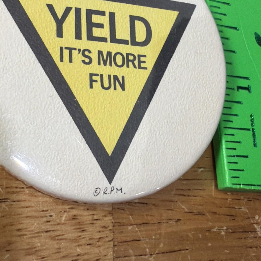 Vintage Yield It's More Fun Pinback Button