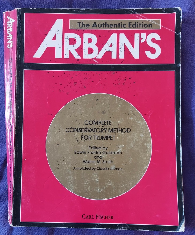 Arban’s Complete Conservatory Method, Trumpet The Authentic Edition 1982