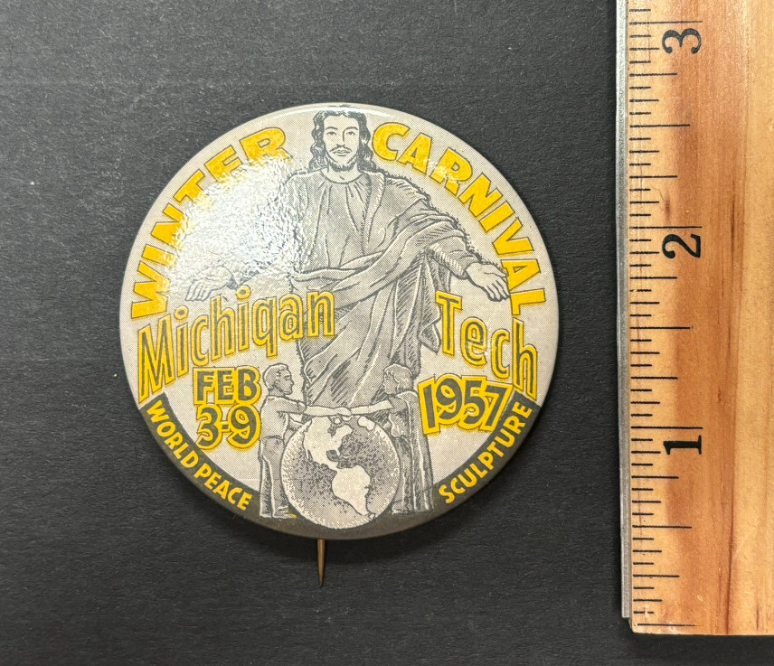1957 Michigan Tech Winter Carnival Pin Back Button Houghton MI Technical Uni /