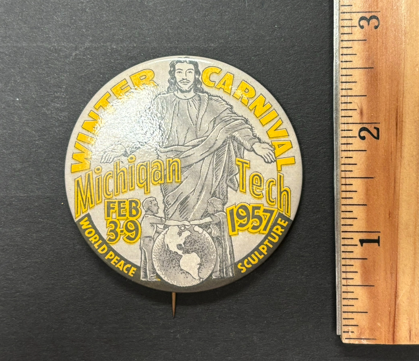 1957 Michigan Tech Winter Carnival Pin Back Button Houghton MI Technical Uni /