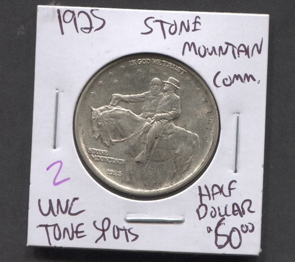 1925- Stone Mountain Comm Half Dollar. UNC/ Tone Spots.