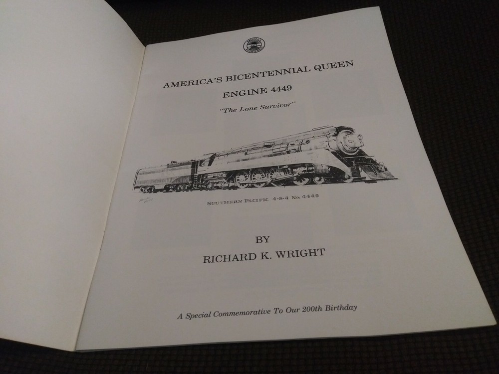 America's Bicentennial Queen Engine 4449 Richard K. Wright