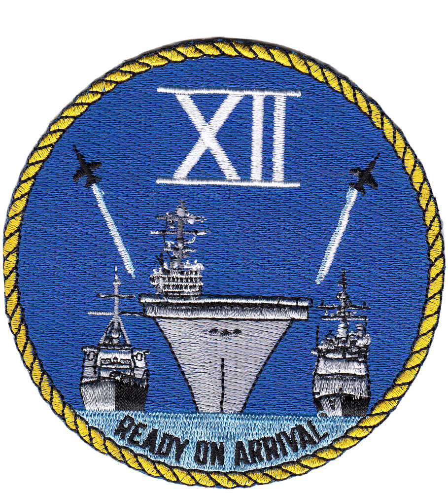 CARRIER STRIKE GROUP 12 READY ON ARRIVAL CHEST PATCH