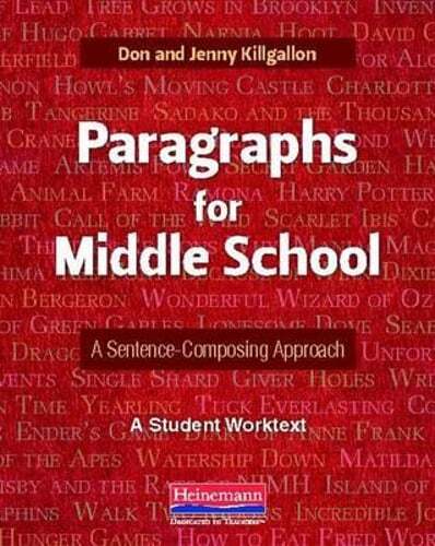 Paragraphs for Middle School: A Sentence-Composing Approach by Donald Killgallon