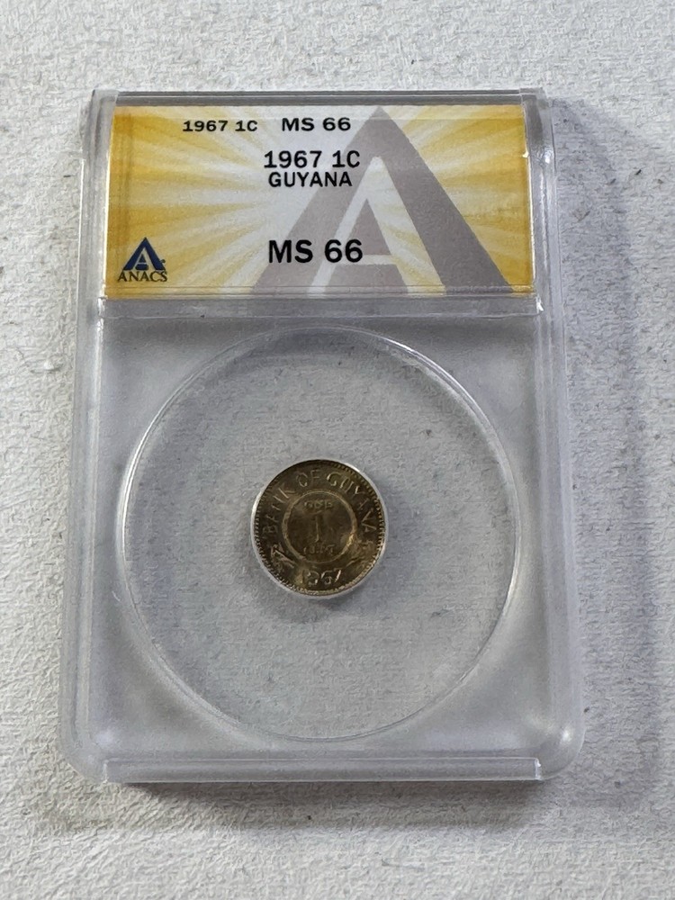 1967 Guyana 1 Cent Graded MS 66 by ANACS