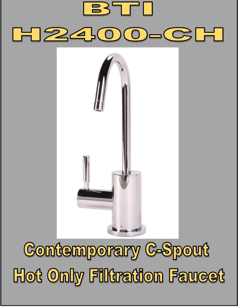BTI H2400-CH Filtration Faucet Contemporary C-Spout Hot Only Chrome