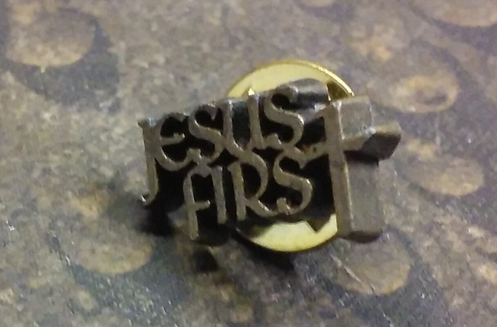 Jesus First pin badge