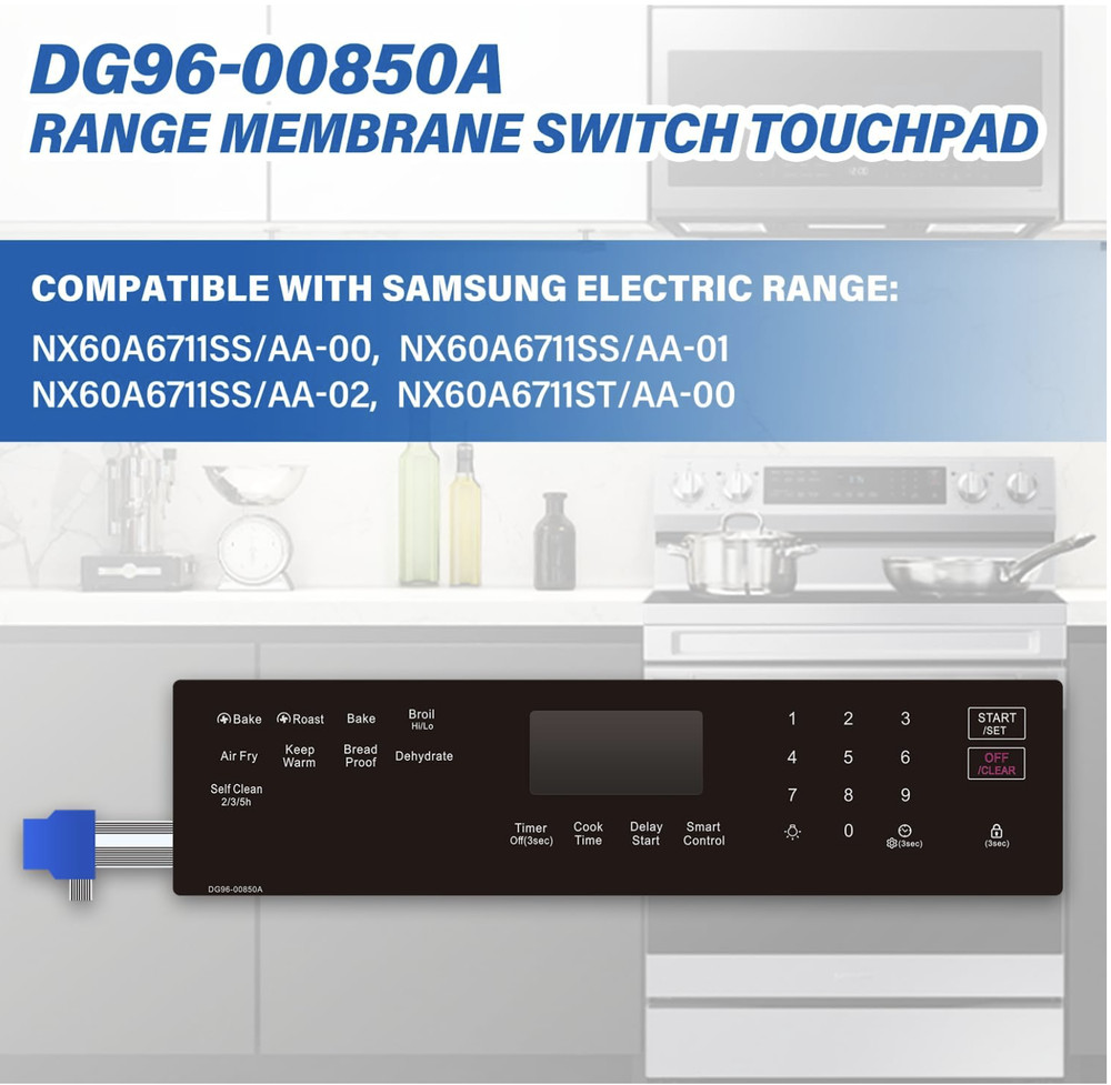 DG96-00850A Range Touch Control Panel Range Membrane Switch Touchpad For Samsung