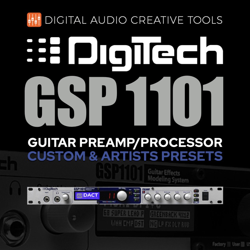 Digitech GSP1101 Amplifier Modeling & FX Presets Library