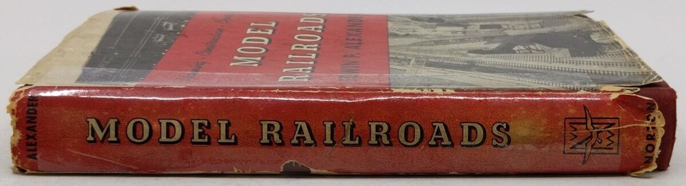 Model Railroads: Planning, Construction, Operation Hardcover Edwin P. Alexander