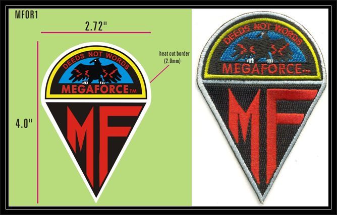 MEGAFORCE "DEEDS NOT WORDS" UNIFORM MOVIE PATCH - MFOR1