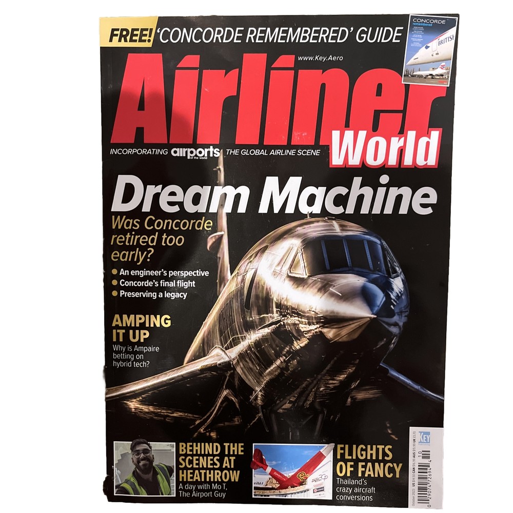 Airliner World Magazine October 2023 Issue 290 Dream Machine ￼
