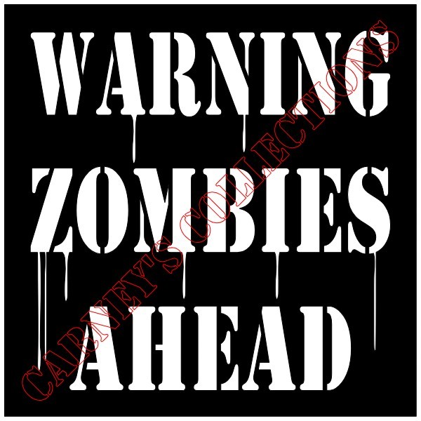 12"x12" Clear Plastic Stencil - Zombies Ahead (RA48)