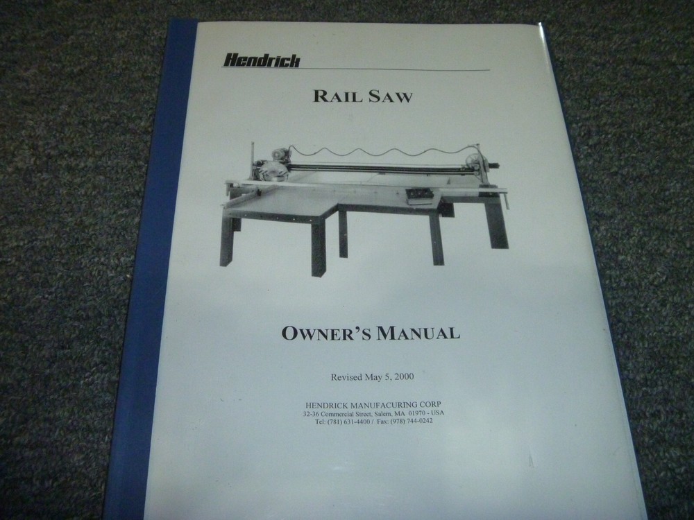 Hendrick RAIL SAW Owner Operator Instruction Manual User Guide