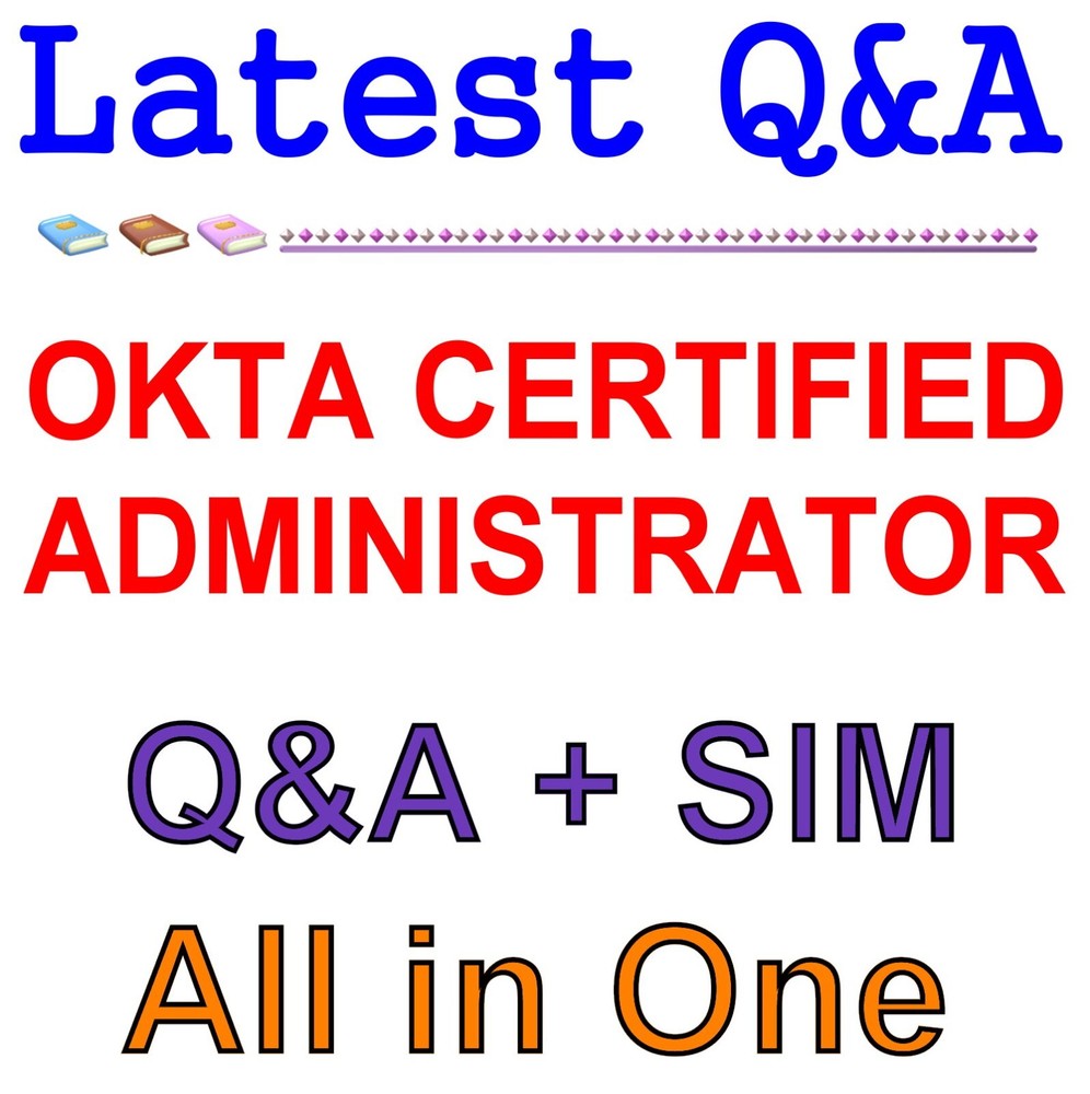 Okta Certified Administrator Exam Q&A