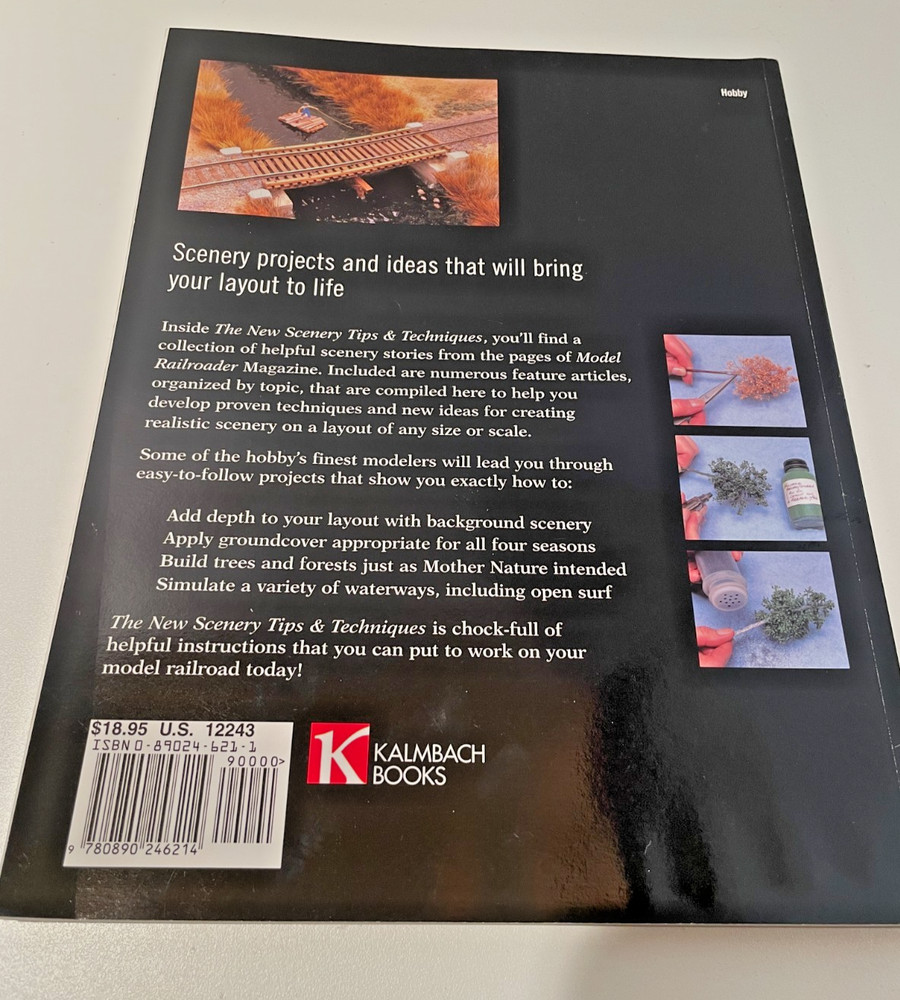 The New Scenery Tips & Techniques Model Railroading Book