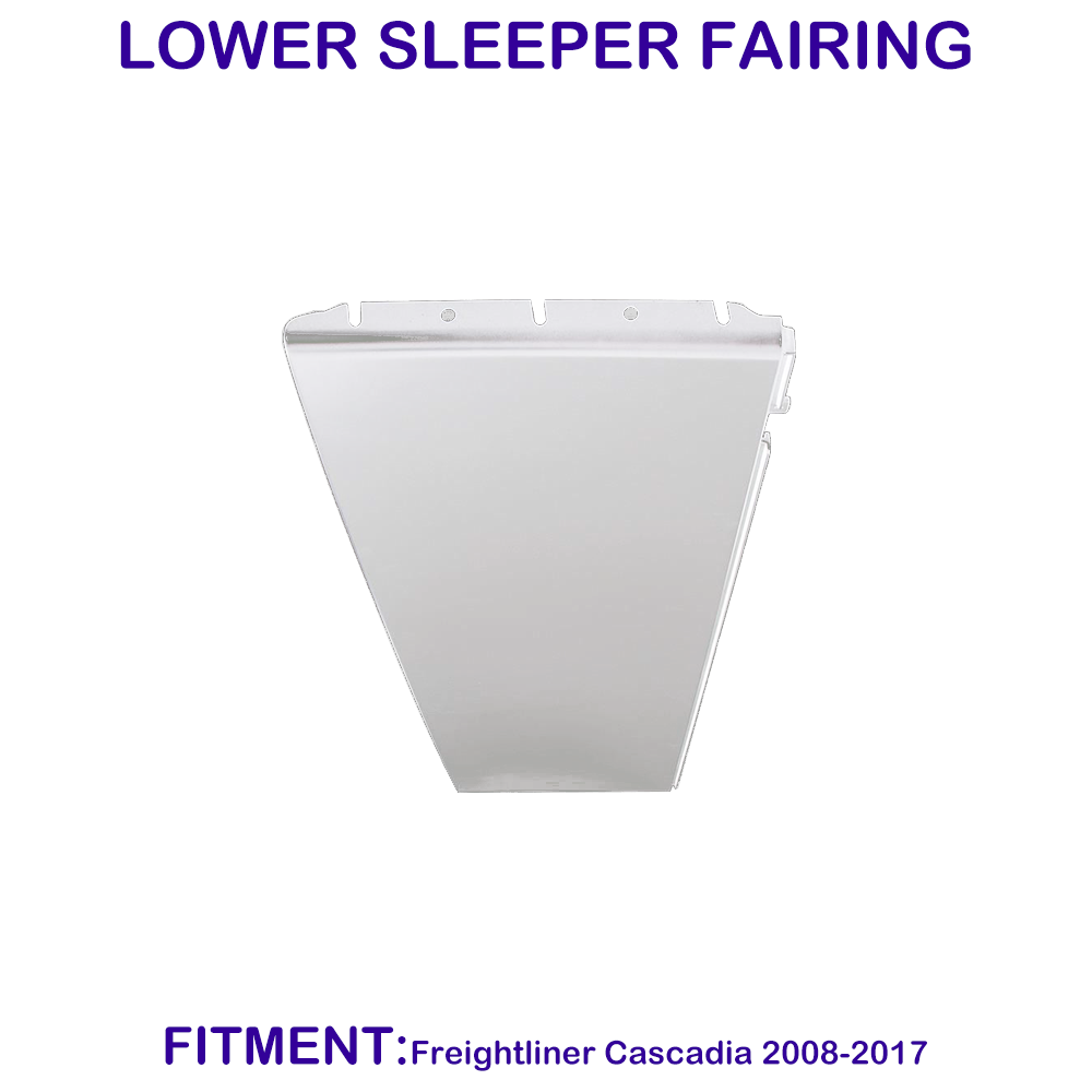 For Freightliner Cascadia 2008-2017 Lower Sleeper Fairing Driver ( LH ) Side