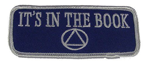 IT'S IN THE BOOK ALCOHOLICS ANONYMOUS SYMBOL AA PATCH 12 TWELVE STEP SOBRIETY