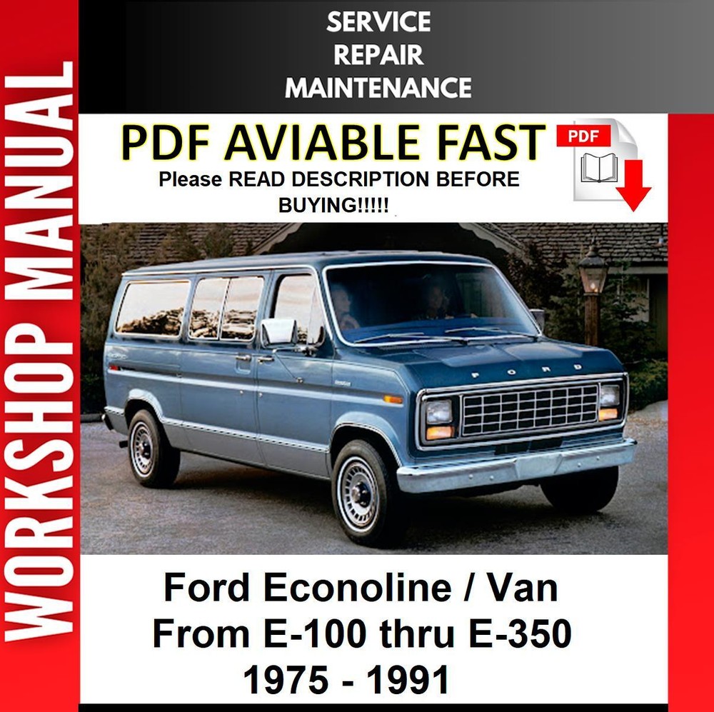 FORD VAN ECONOLINE E-100 E-150 1975 - 1991 SERVICE REPAIR WORKSHOP MANUAL